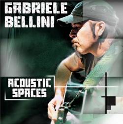 Gabriele Bellini : Acoustic Spaces